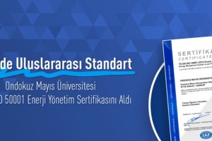 OMÜ, ISO 50001 Enerji Yönetim Sistemleri Sertifikası Aldı